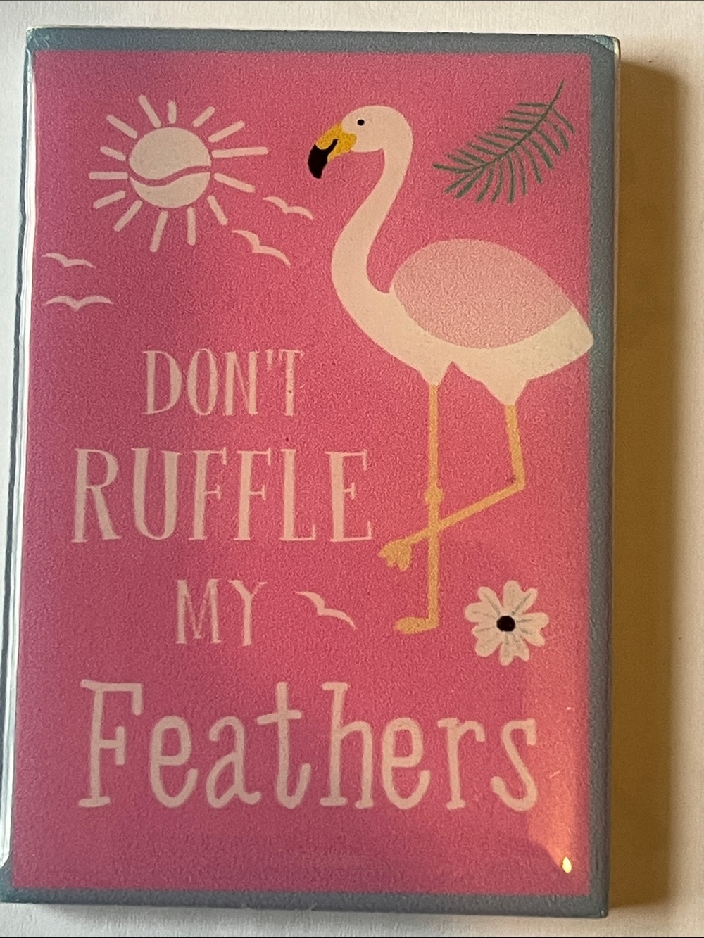 Flamingo Magnet Pick (1) Feathers, Boring, Vibes Only